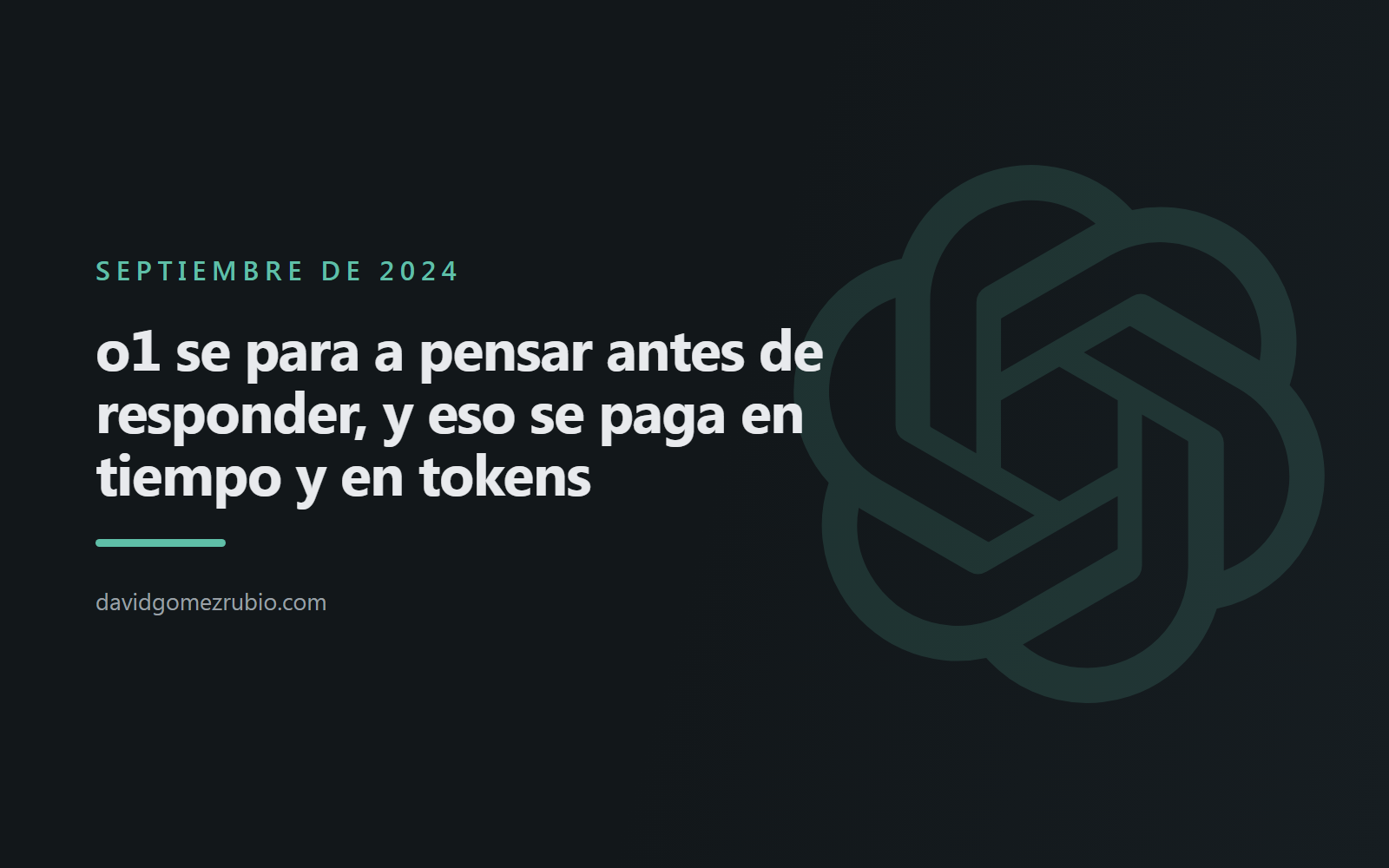 o1 se para a pensar antes de responder, y eso se paga en tiempo y en tokens