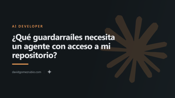 ¿Qué guardarraíles necesita un agente con acceso a mi repositorio?